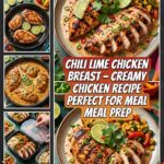 Chili Lime Chicken Breast – Creamy Chicken Recipe Perfect for Meal Prep
