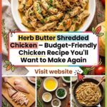Herb Butter Shredded Chicken – Budget-Friendly Chicken Recipe You’ll Want to Make Again